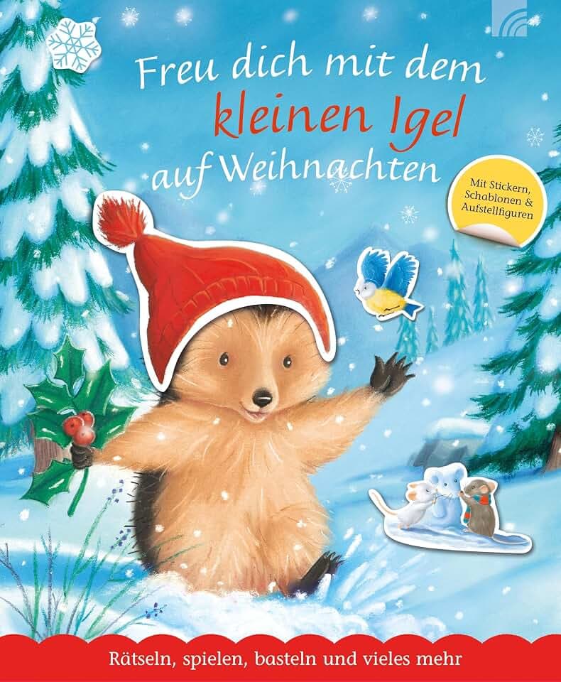 Freu dich mit dem kleinen Igel auf Weihnachten: Rätseln, spielen, basteln und vieles mehr - Mitmach-Buch für Kinder ab 3 Jahren mit Geschichten, Spielen, Bastelideen und Backvorschlägen