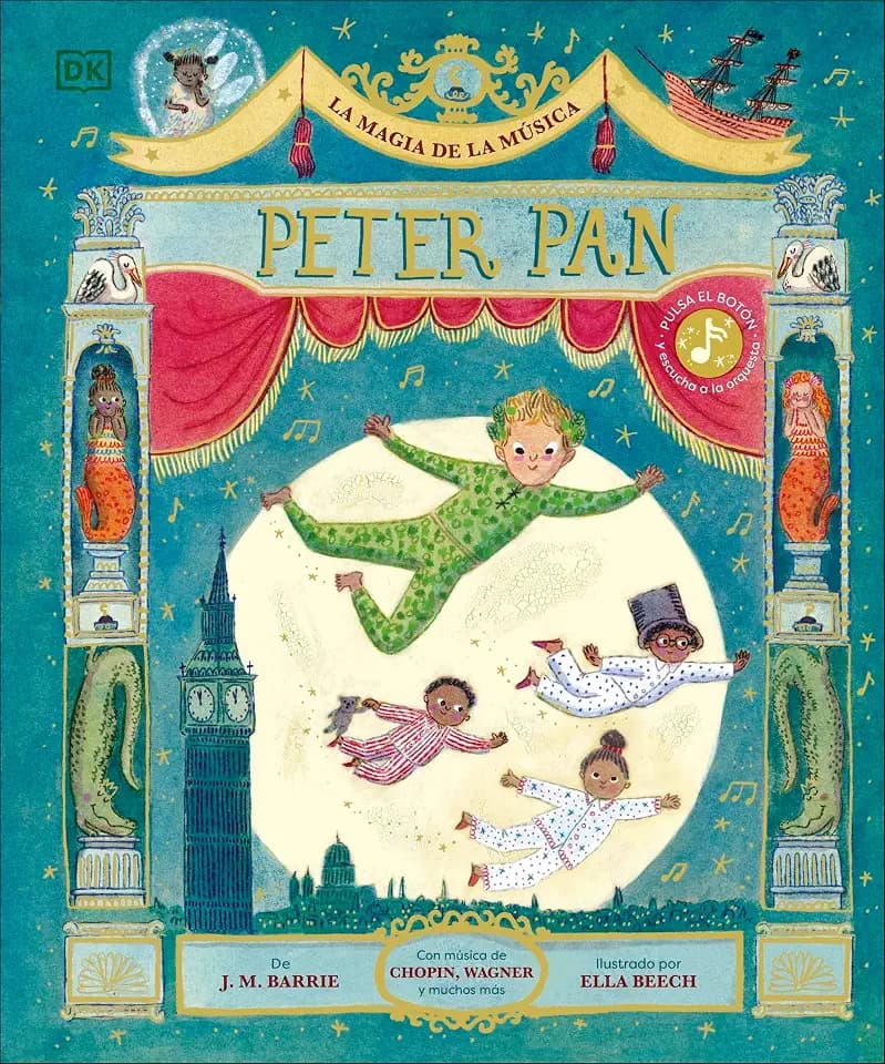 La magia de la música: Peter Pan (Libros con música)