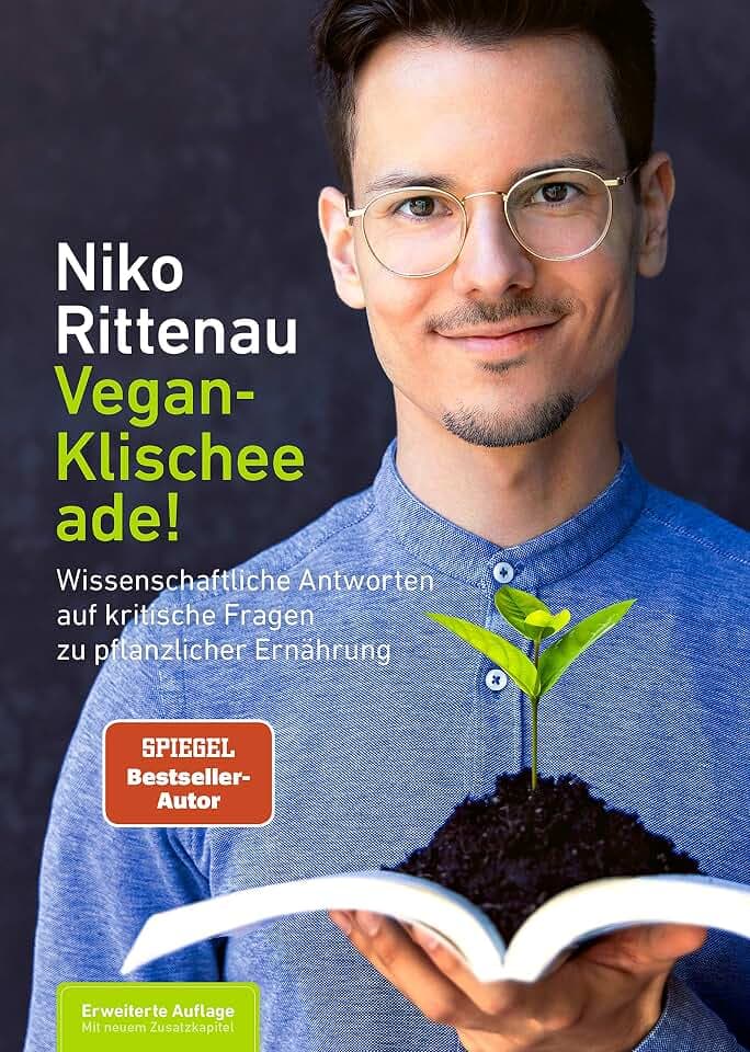 Vegan-Klischee ade!: Wissenschaftliche Antworten auf kritische Fragen zu pflanzlicher Ernährung - Erweiterte Auflage mit neuem Zusatzkapitel