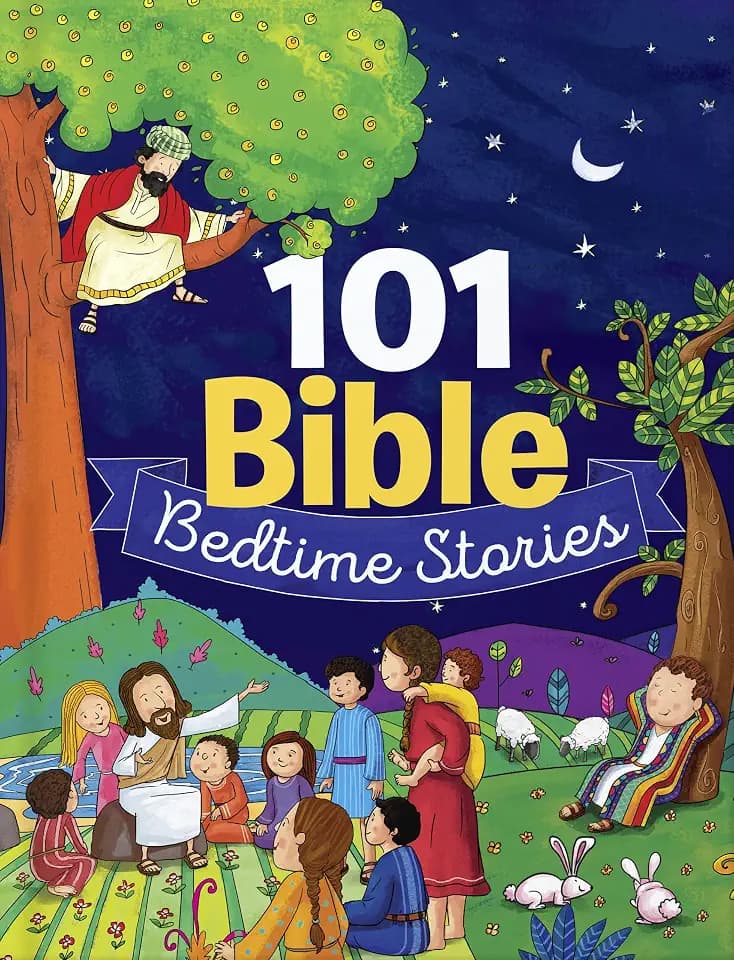 101 Bible Bedtime Stories: Short Illustrated Readings from Genesis to Revelation for Family Read-Aloud | Ages 3-7