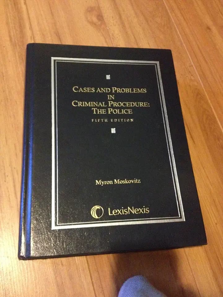 Cases & Problems in Criminal Procedure: The Police