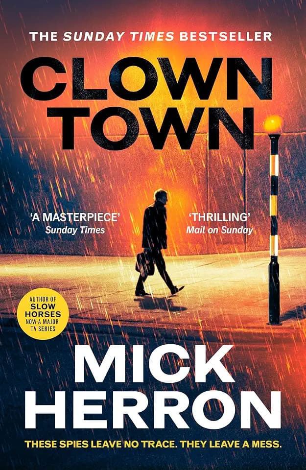 Clown Town: The bestselling thrillers that inspired the hit Apple TV+ show Slow Horses (Slough House Thriller 9)
