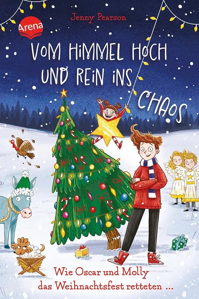 Vom Himmel hoch und rein ins Chaos. Wie Oscar und Molly das Weihnachtsfest retteten …: Die witzigste Weihnachts-Schnitzeljagd der Welt ab 10 Jahren