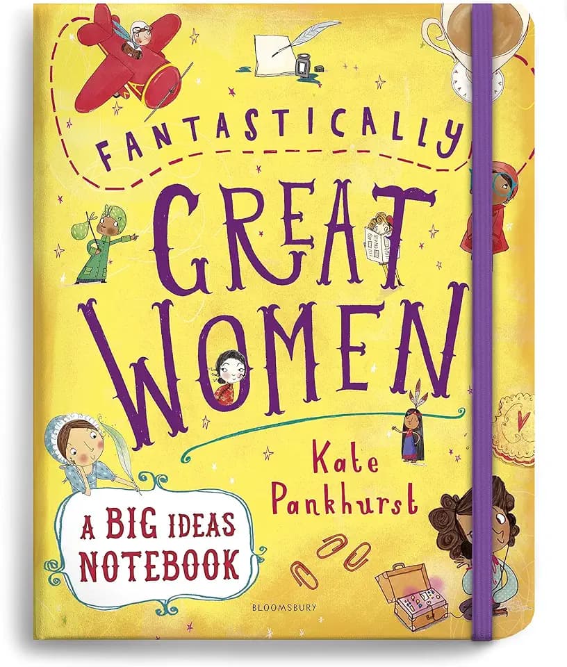 Fantastically Great Women A Big Ideas Notebook