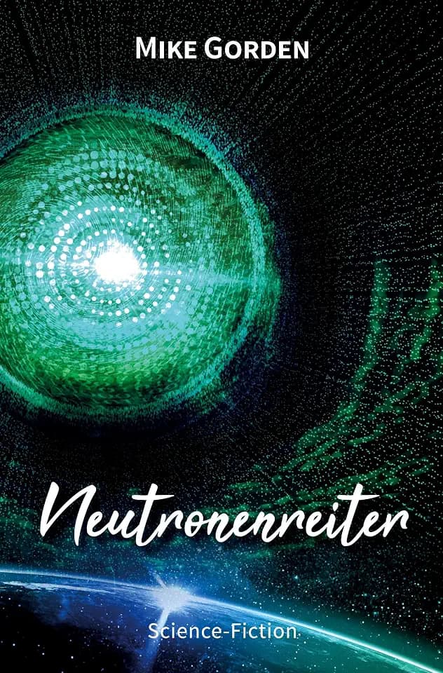 Neutronenreiter: Science Fiction (Moíra-Zyklus)