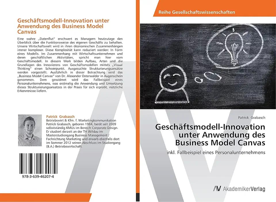 Geschäftsmodell-Innovation unter Anwendung des Business Model Canvas: inkl. Fallbeispiel eines Personalunternehmens