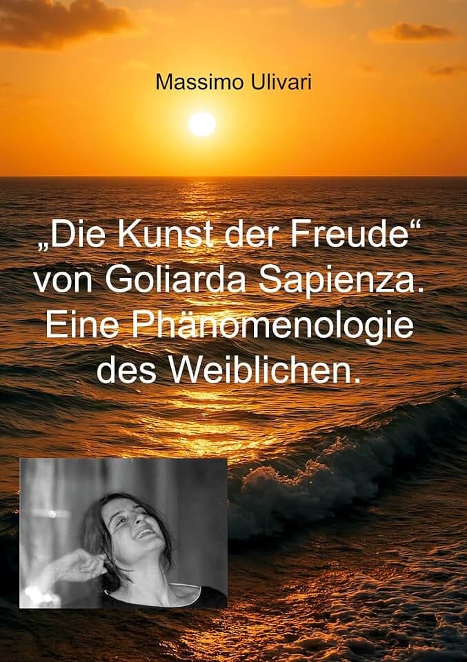 Die Kunst der Freude von Goliarda Sapienza. Eine Phänomenologie des Weiblichen.