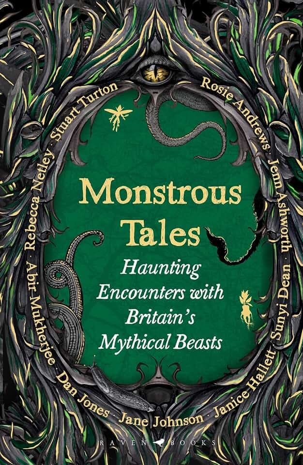 Monstrous Tales: Haunting encounters with Britain's mythical beasts