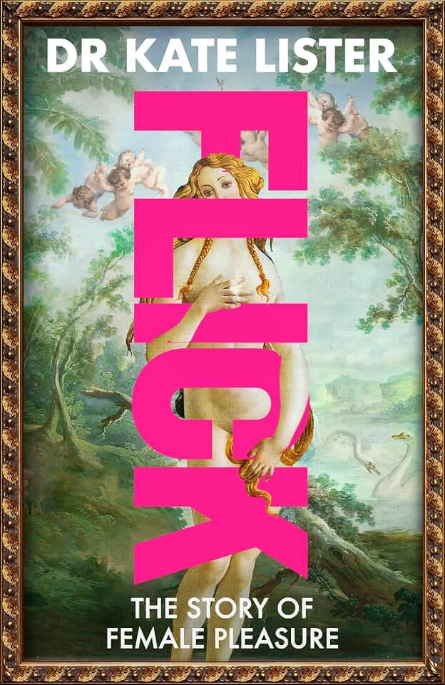 FLICK: The Story of Female Pleasure