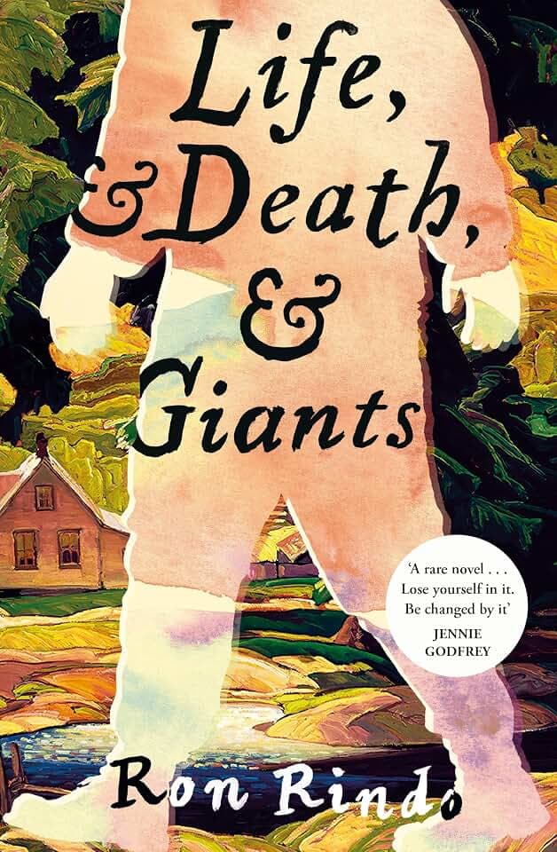 Life, and Death, and Giants: A powerful, life-changing and heartwarming tale full of magical realism and extraordinary hope
