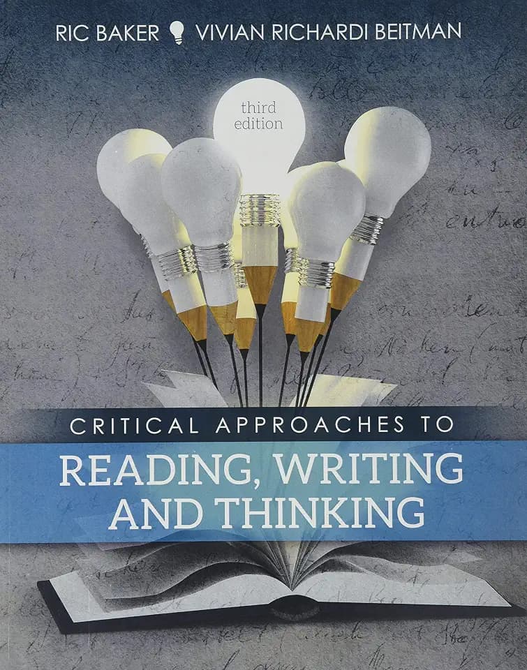 Critical Approaches to Reading, Writing and Thinking