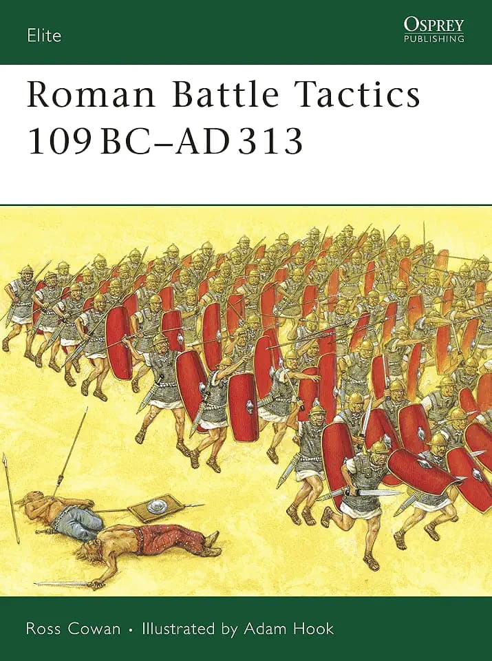 Roman Battle Tactics 109BC-AD313 (Elite, 155, Band 155)