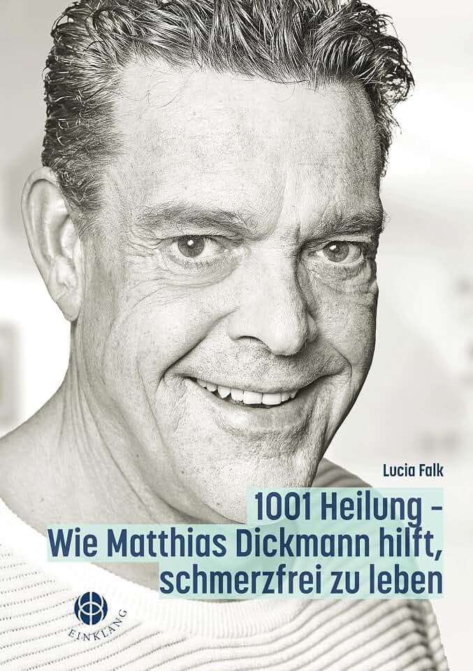 1001 Heilung: Wie Matthias Dickmann hilft, schmerzfrei zu leben