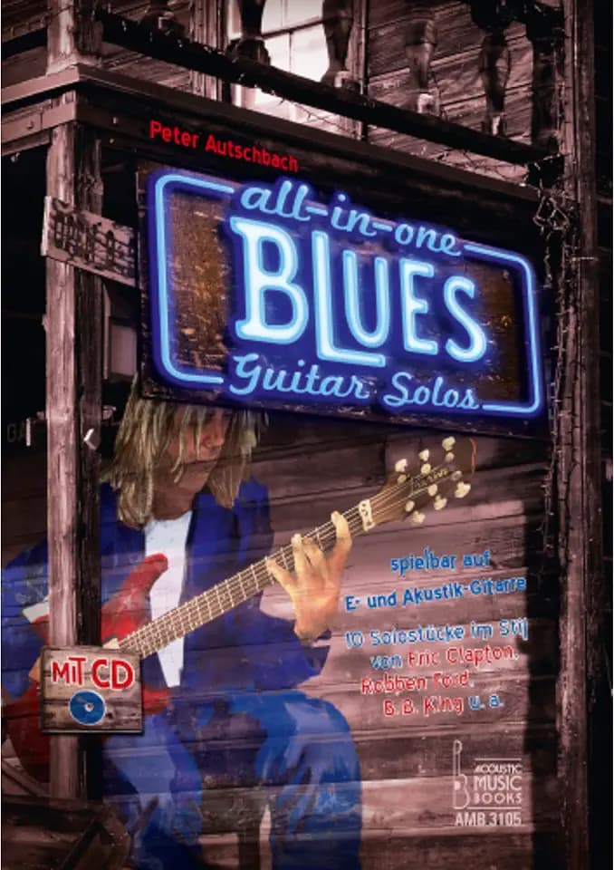 All in One - Blues Guitar Solos spielbar auf E- und Akustik-Gitarre.: 10 Solostücke im Stil von Eric Clapton, Robben Ford, B. B. King u.a. (All in One.: Guitar Solos)