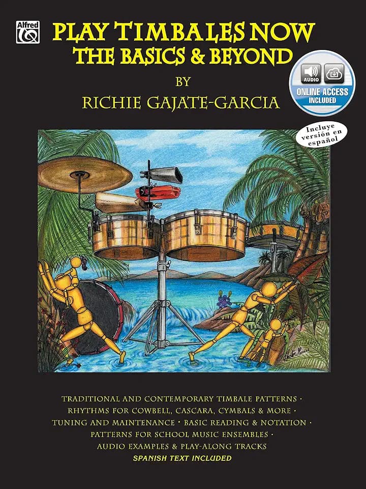 Play Timbales Now: The Basics & Beyond (Spanish, English Language Edition), Book & Online Audio (Spanish Edition)
