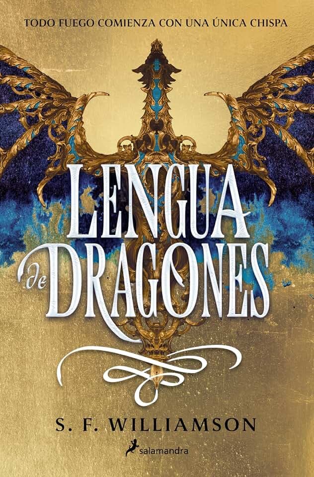 Lengua de dragones: Todo fuego comienza con una chispa (Colección Salamandra Juvenil)