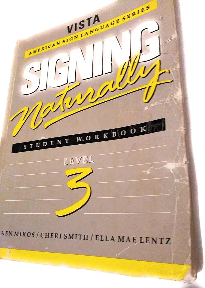 Signing Naturally: Level 3 (Vista American Sign Languagel)