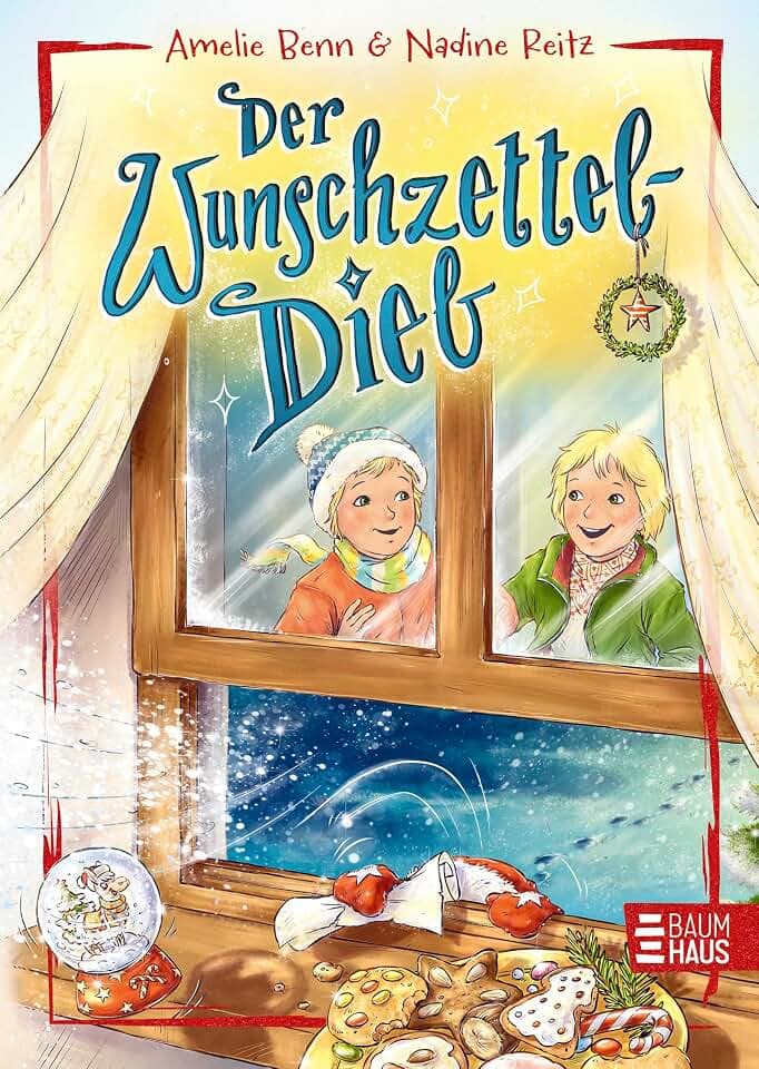 Der Wunschzetteldieb: 24 weihnachtsmagische Kapitel mit vielen bunten Bildern und einfachem Text (ab 8 Jahre)