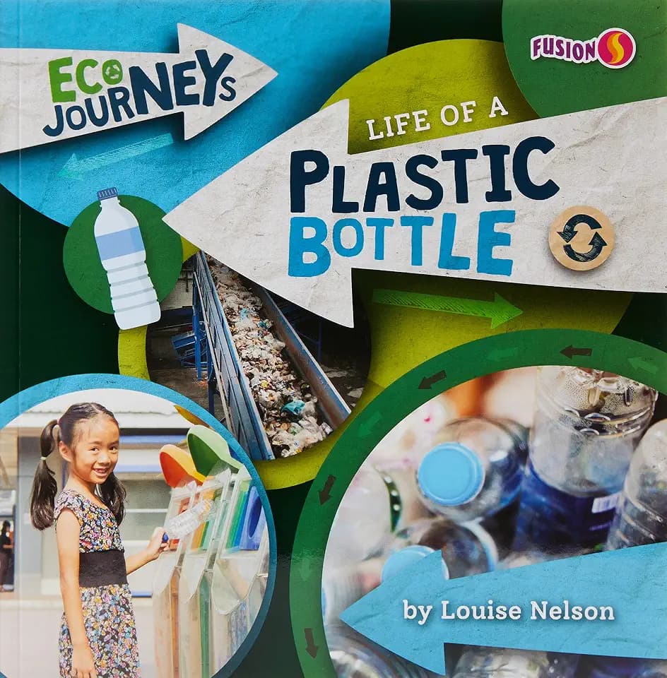 Life of a Plastic Bottle (Eco Journeys)