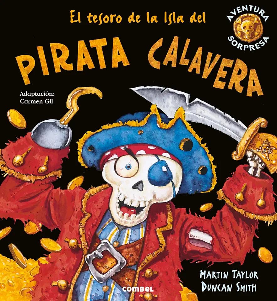 El Tesoro de la Isla del Pirata Calavera = The Lost Treasure of Skull Island (Aventura sorpresa)