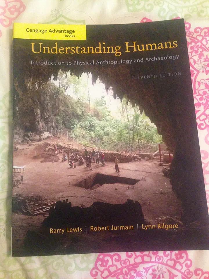 Understanding Humans: Introduction to Physical Anthropology and Archaeology (Cengage Advantage Books)