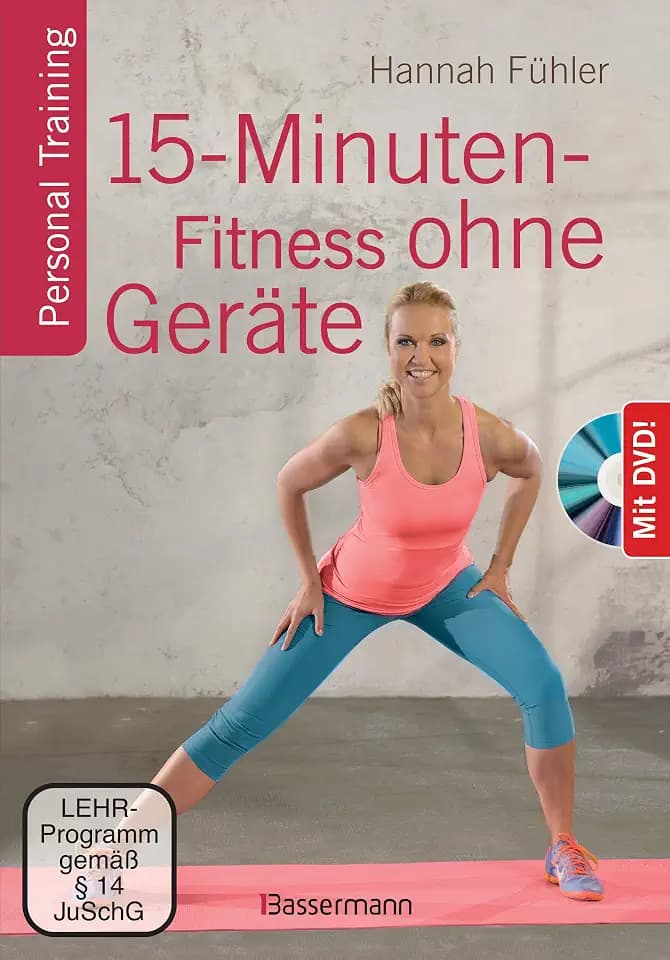 15-Minuten-Fitness ohne Geräte + DVD: Personal Training (Deutsch)