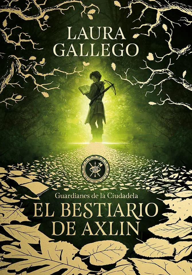 El bestiario de Axlin (Guardianes de la Ciudadela 1) (Montena, Band 1)
