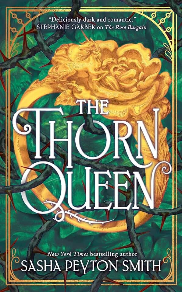The Thorn Queen: AN INSTANT NEW YORK TIMES BESTSELLER! A sweepingly romantic fae fantasy novel for young adults from a bestselling author, new for 2026 (The Rose Bargain)