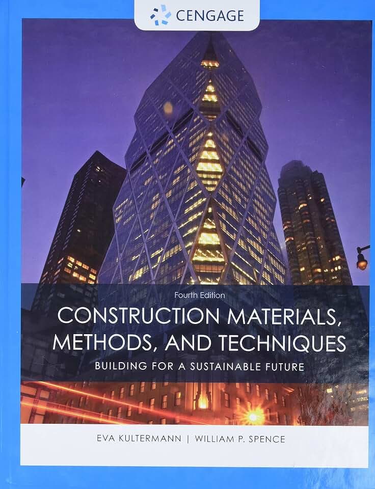 Construction Materials, Methods, and Techniques: Building for a Sustainable Future