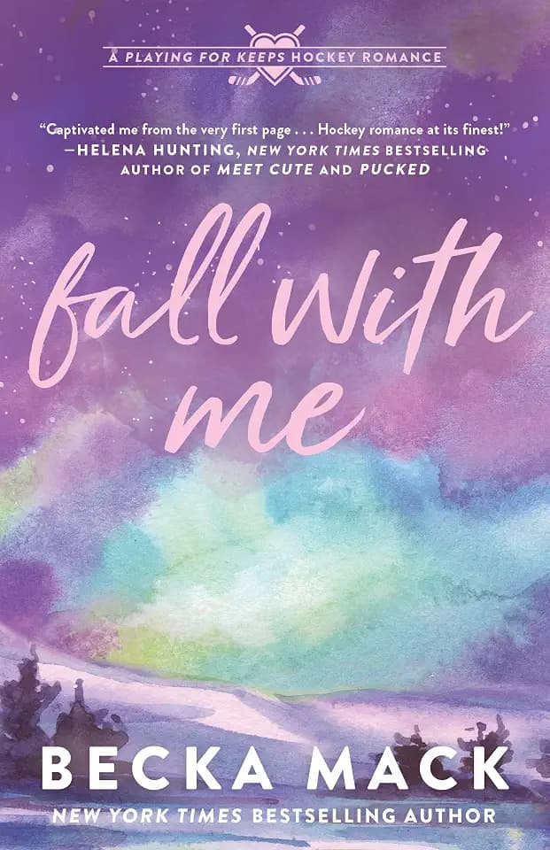Fall With Me: A Playing for Keeps Hockey Romance (Playing for Keeps, 4, Band 4)