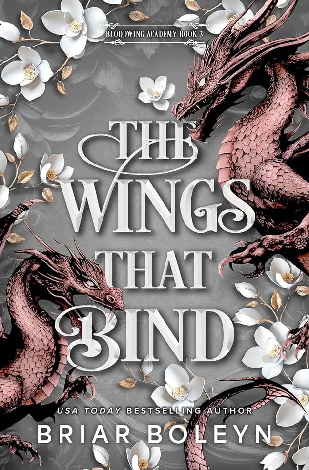 The Wings That Bind (Standard Edition): A Novel - An Intense Dark Academia Adventure of Magic, Betrayal, and Dangerous Secrets (Bloodwing Academy, 3)