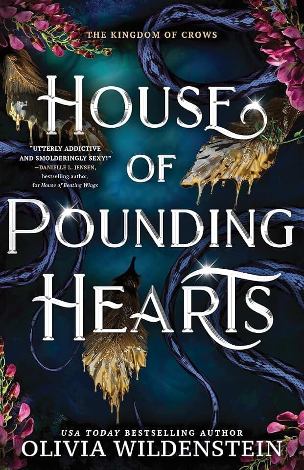 House of Pounding Hearts: A Magical Forbidden Fae Romantasy Adventure (The Kingdom of Crows Book 2)