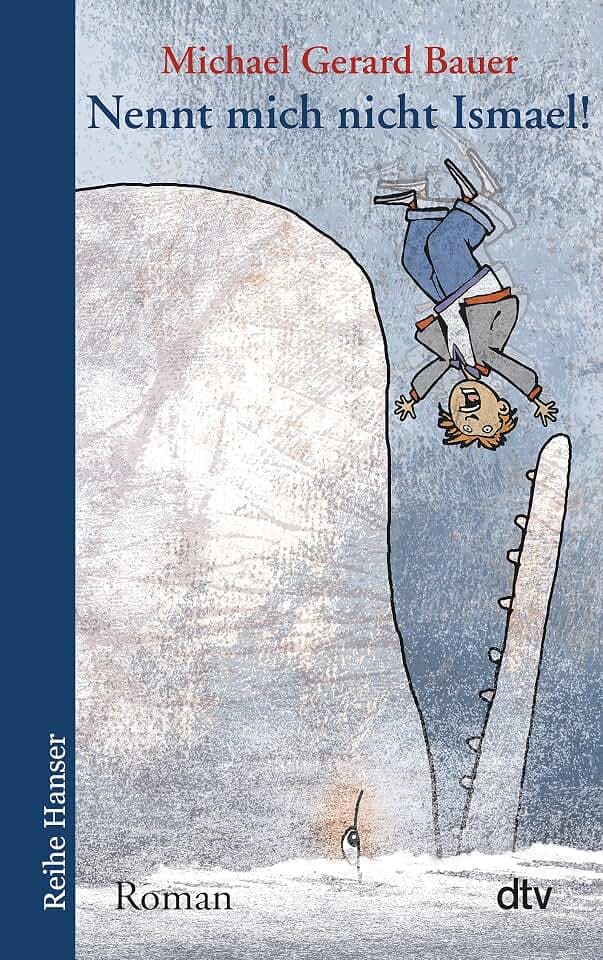 Nennt mich nicht Ismael!: Roman | Ein Buch über Ausgrenzung, Freundschaft, Liebe und darüber, dass Sprache stärker sein kann als Mobbing | Internationaler Bestseller (Reihe Hanser)