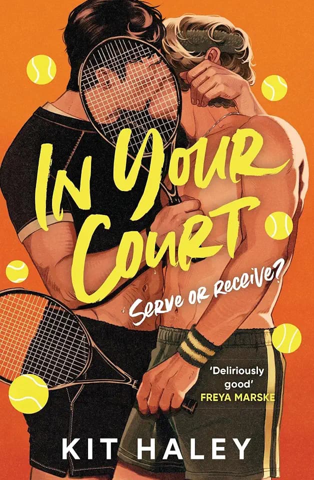 In Your Court: Heated Rivalry meets Challengers in the hottest sports romance of the summer! (The Love Game Series)