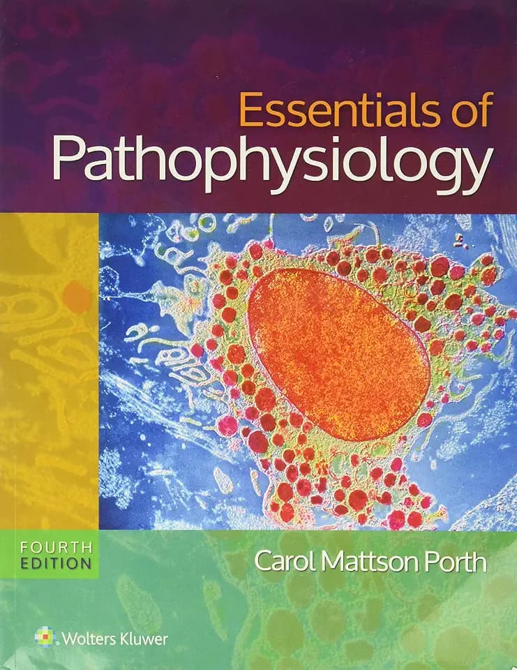 Essentials of Pathophysiology: Concepts of Altered States