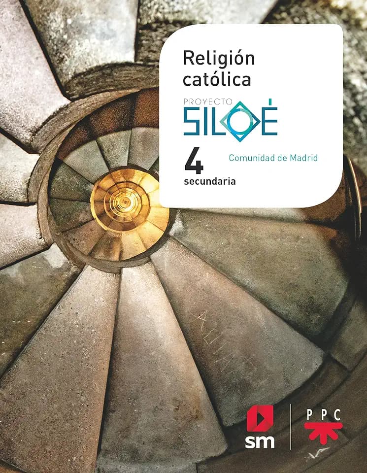 Religión Católica. 4º ESO Proyecto Siloé (Madrid)