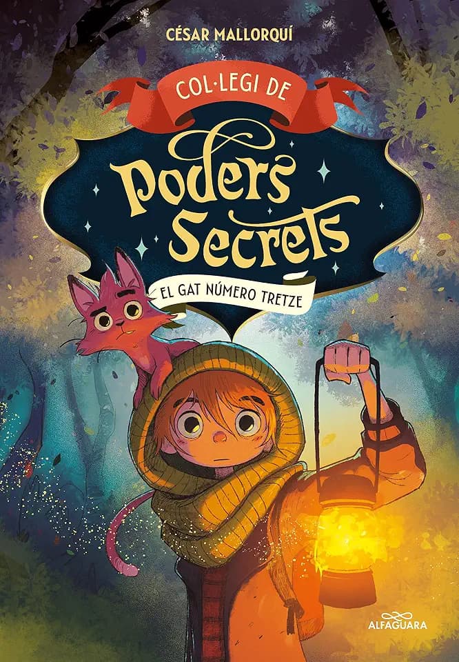 Col·legi de Poders Secrets 1 - El gat número tretze (Mascotes màgiques, Band 1)