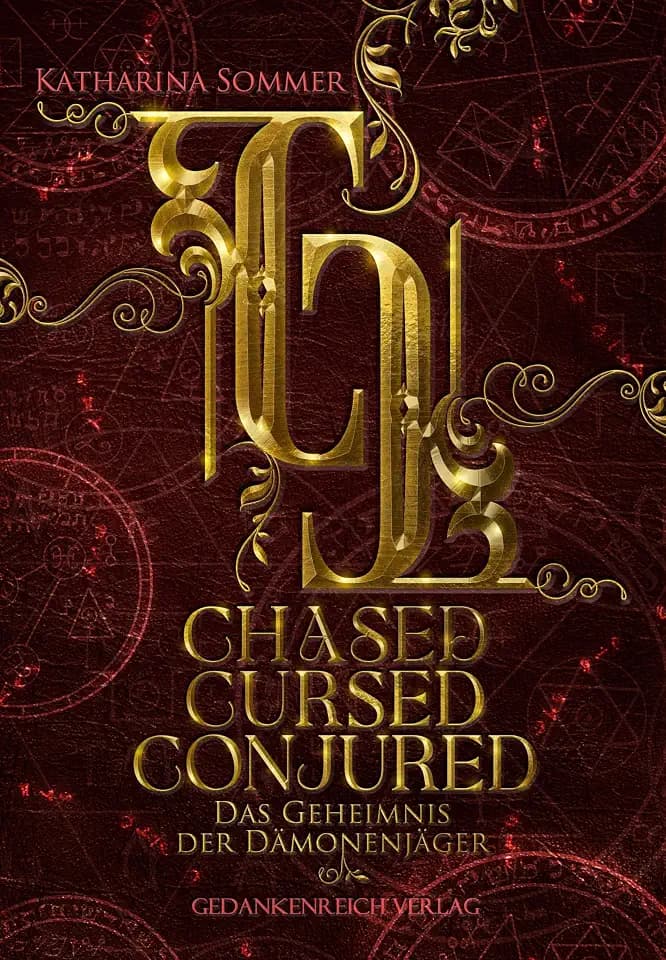 Chased, Cursed, Conjured - Das Geheimnis der Dämonenjäger: Young Adult trifft auf düstere UrbanFantasy | Sammelband (Dämonenjäger-Trilogie)