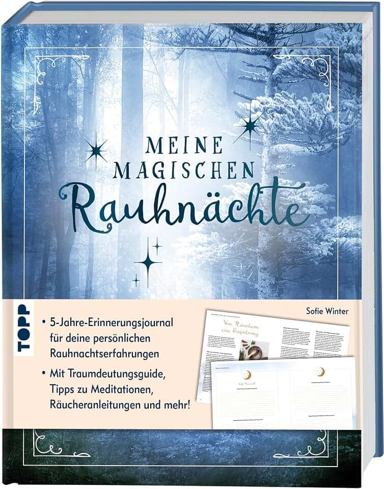 Meine magischen Rauhnächte. Das 5-Jahre-Erinnerungsjournal.: Journal und Erinnerungsbuch für die persönlichen Rauhnächte-Erfahrungen aus 5 Jahren.
