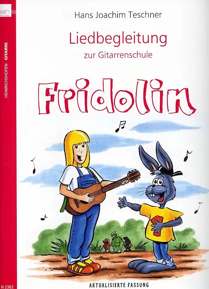 Fridolin / Liedbegleitung zur Gitarrenschule "Fridolin": ab ca. 7 Jahren