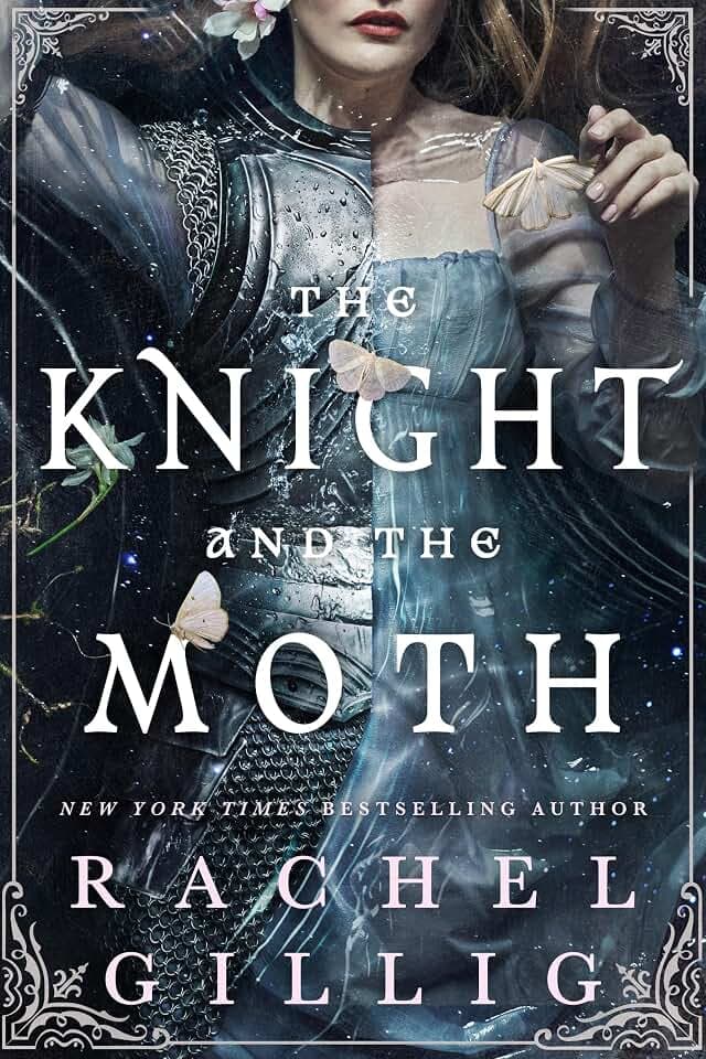 The Knight and the Moth: the spellbinding gothic romantasy from multi-million-copy bestseller Rachel Gillig (Stonewater Kingdom)