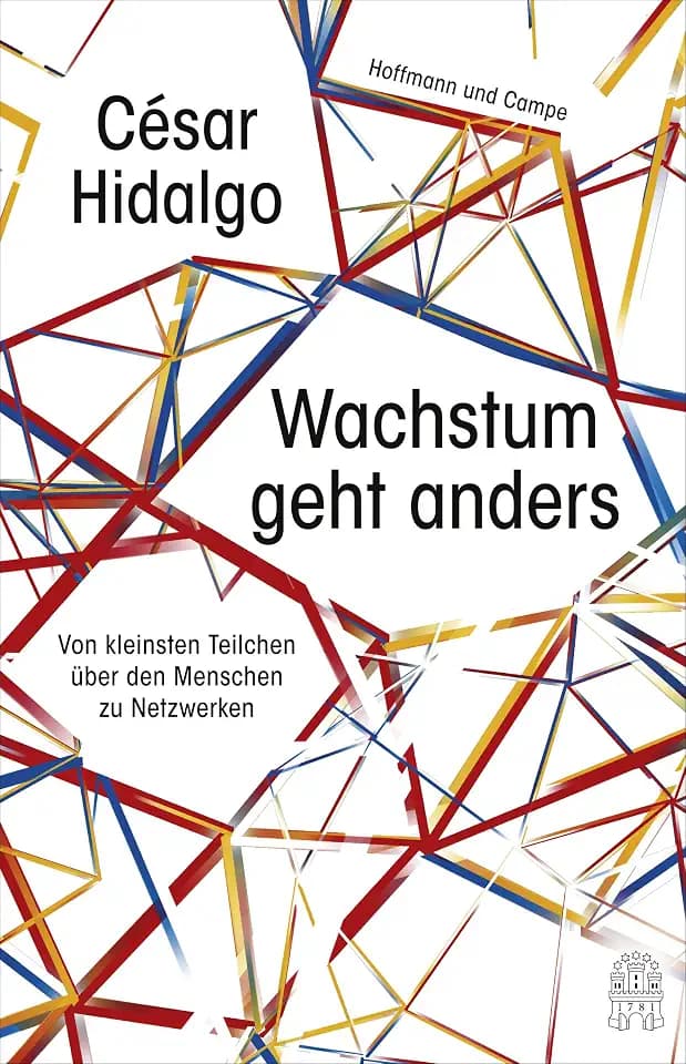 Wachstum geht anders: Von kleinsten Teilchen über den Menschen zu Netzwerken