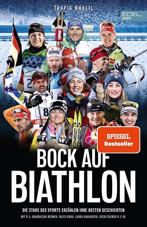 Bock auf Biathlon: Die Stars des Sports erzählen ihre besten Storys mit u.a. Magdalena Neuner, Laura Dahlmeier | SPIEGEL Bestseller | Das Buch zu Olympia|