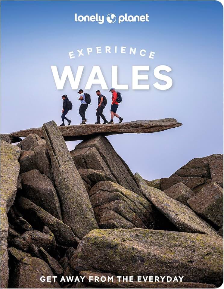 Lonely Planet Experience Wales: Build a Trip to Remember | Local Insights | Maps & Planning Tools | Covers Cardiff, Brecon Beacons, Swansea, ... and more (Lonely Planet Travel Guide)