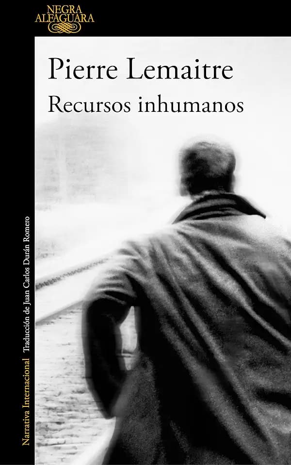 Recursos inhumanos / Inhuman Resources (Alfaguara Negra)