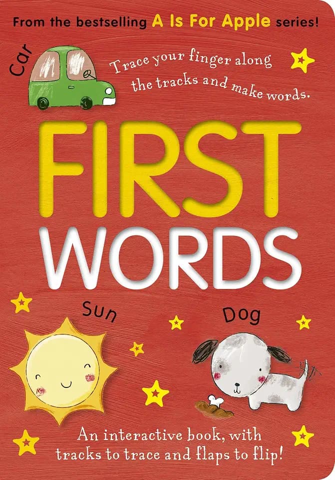 First Words: An interactive book, with tracks to trace and flaps to lift! (A Is for Apple)
