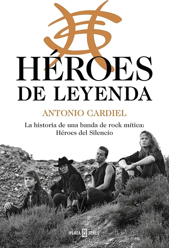 Héroes de leyenda: La historia de una banda de rock mítica: Héroes del Silencio (Obras diversas)