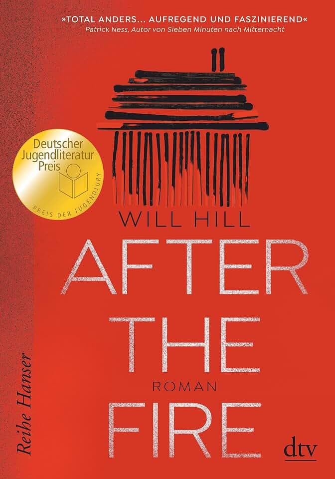 After the Fire - Ausgezeichnet mit dem Deutschen Jugendliteraturpreis 2021: Roman (Reihe Hanser)