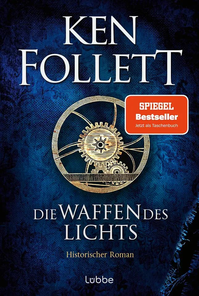 Die Waffen des Lichts: Historischer Roman (Kingsbridge-Roman, Band 5)