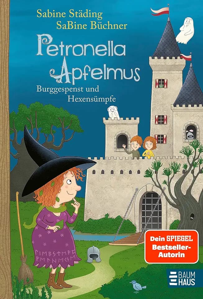 Petronella Apfelmus - Burggespenst und Hexensümpfe (Band 11): Eine geisterhafte Klassenfahrt und spannende Erlebnisse beim Hexentreffen